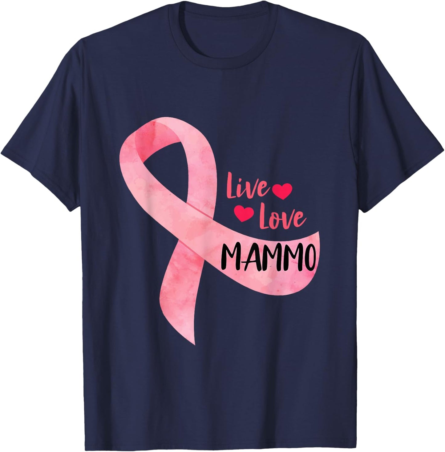Live Love Mammo Pink Ribbon Mammo Technologist Appreciation T-Shirt - T-Shirt | Navy
