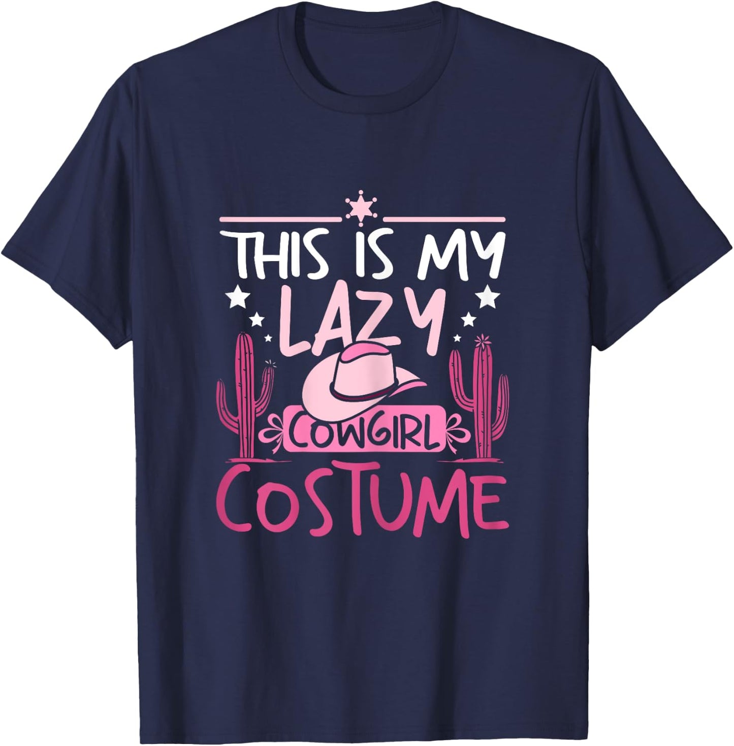 Pink Western this is my lazy cowgirl costume T-Shirt - T-Shirt | Navy