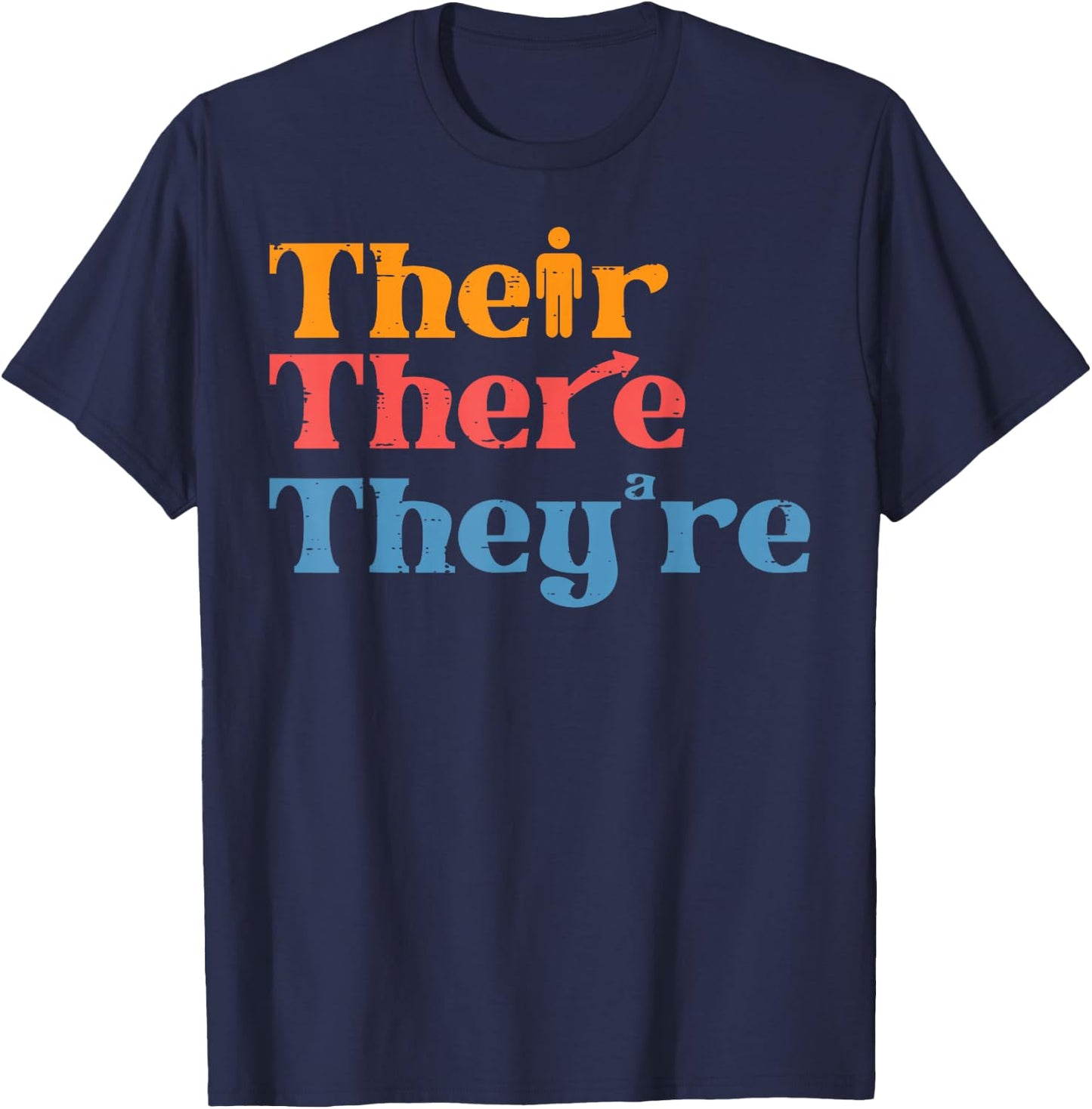 English Teacher Their There Theyre Funny Grammar Men Women T-Shirt - T-Shirt | Navy