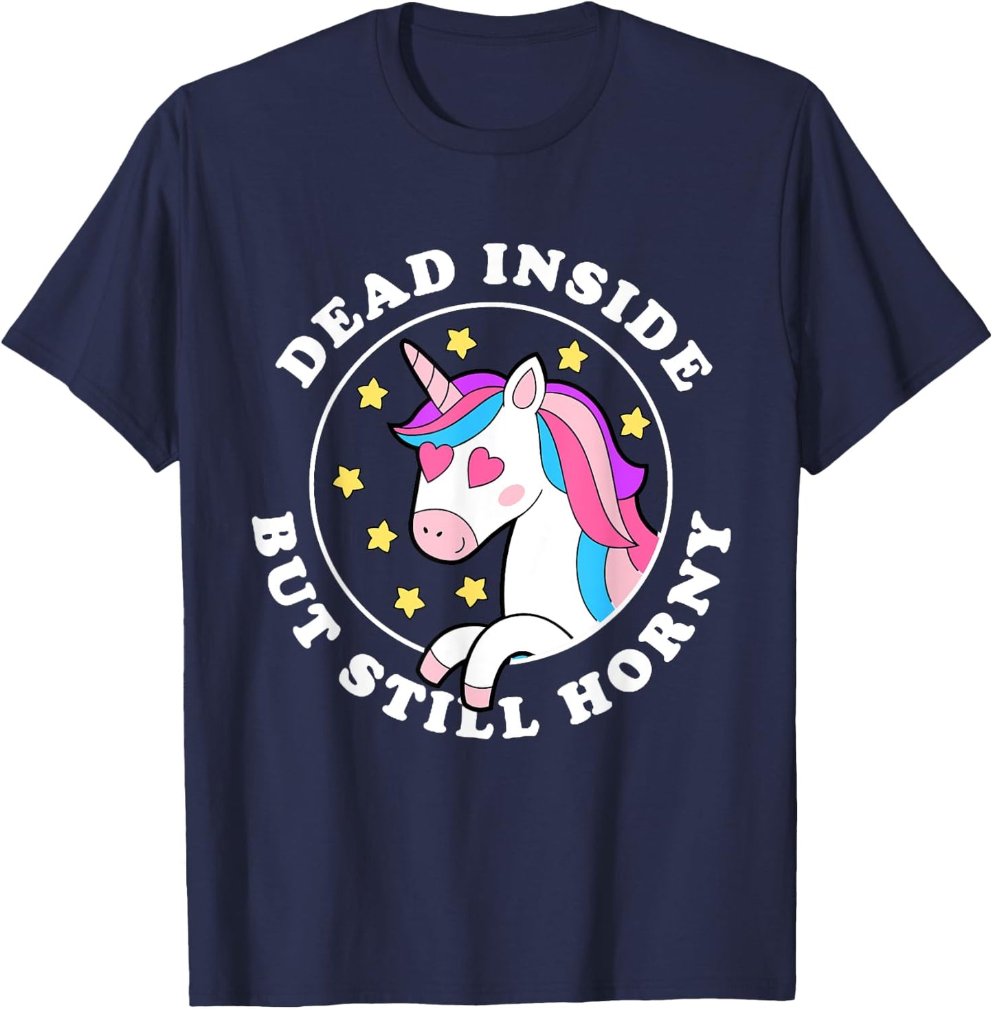 Dead inside but still horny T-Shirt - T-Shirt | Navy