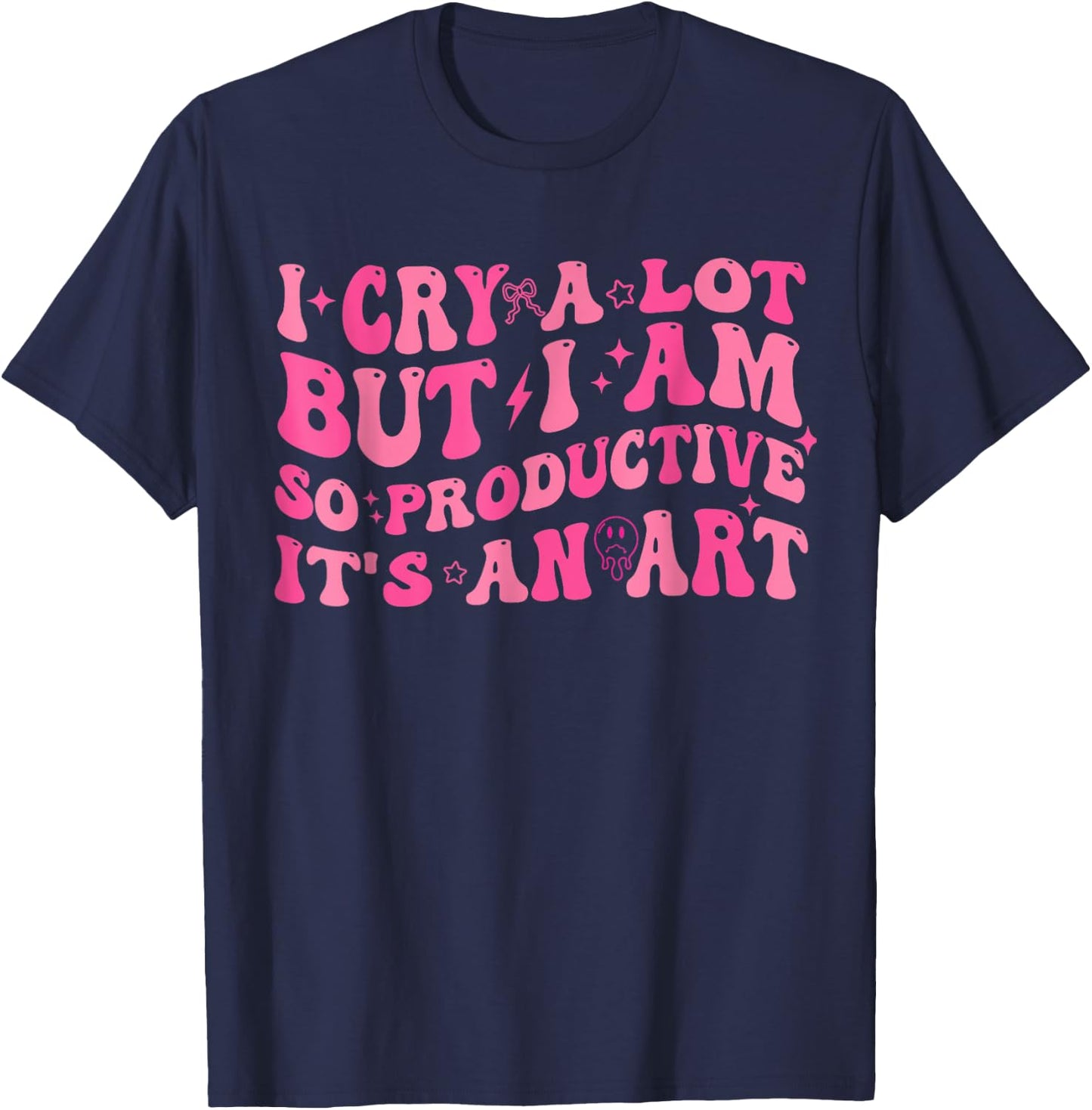 Retro I Cry A Lot But I Am So Productive Funny Trending Meme T-Shirt - T-Shirt | Navy