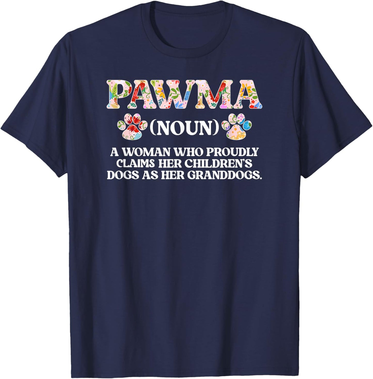 Proud Pawma On Mother's Day Pawma Grandma Dog Pawma T-Shirt - T-Shirt | Navy