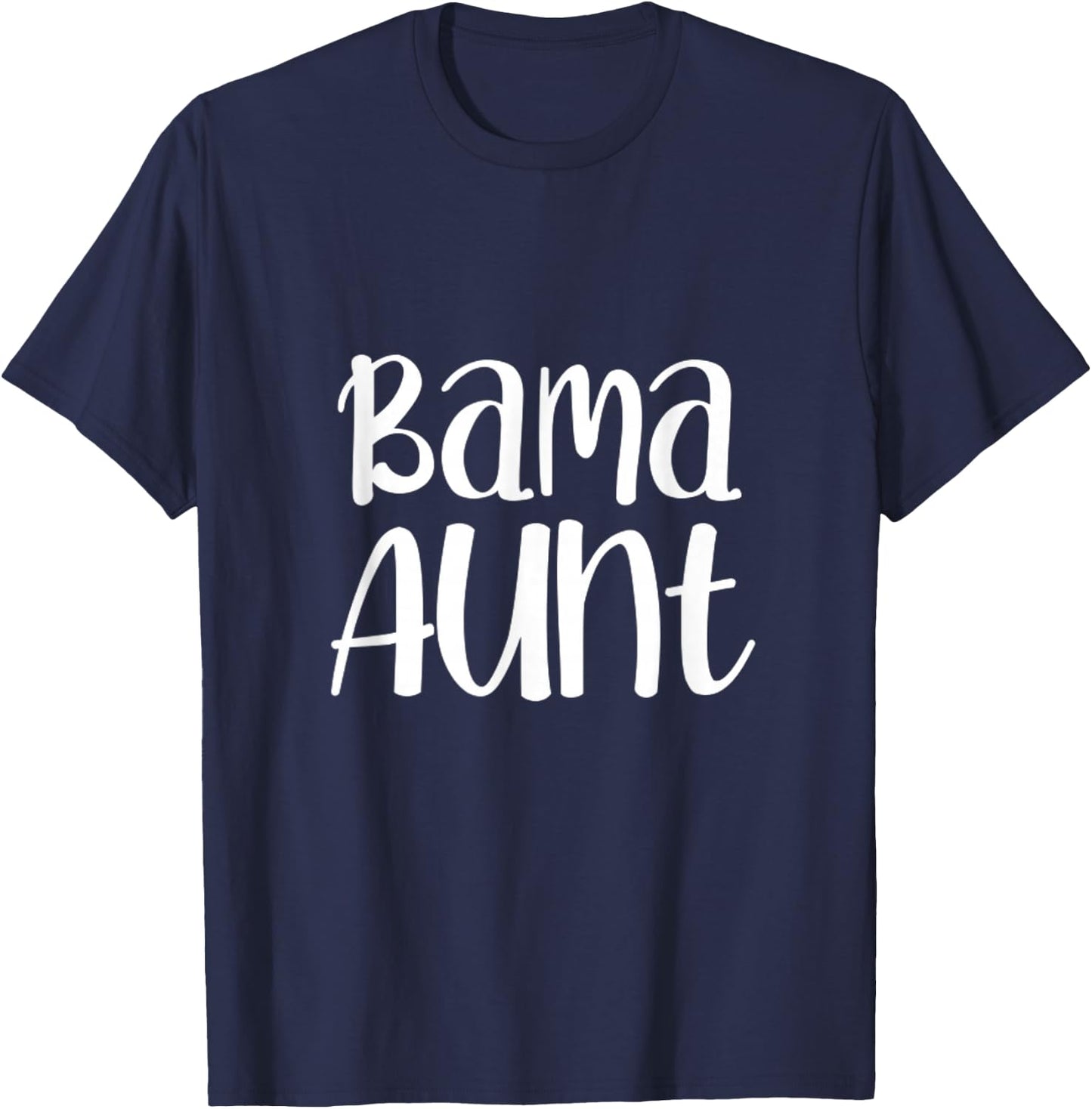 Bama Aunt Alabama Auntie Southern T-Shirt - T-Shirt | Navy