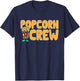Popcorn Crew Movie Night Snack Popcorn T-Shirt - T-Shirt | Navy
