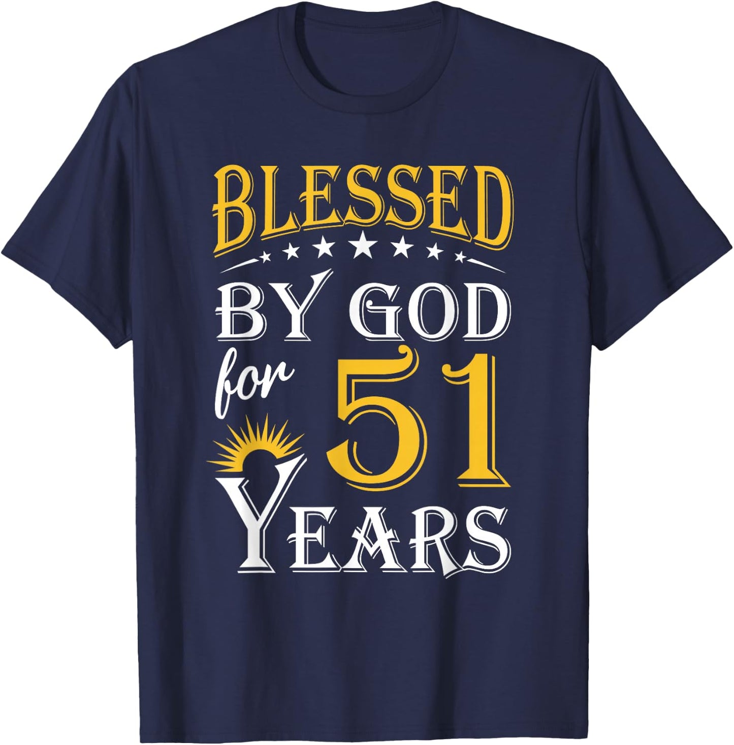 Vintage Blessed by God for 51 years Happy 51st Birthday T-Shirt - T-Shirt | Navy
