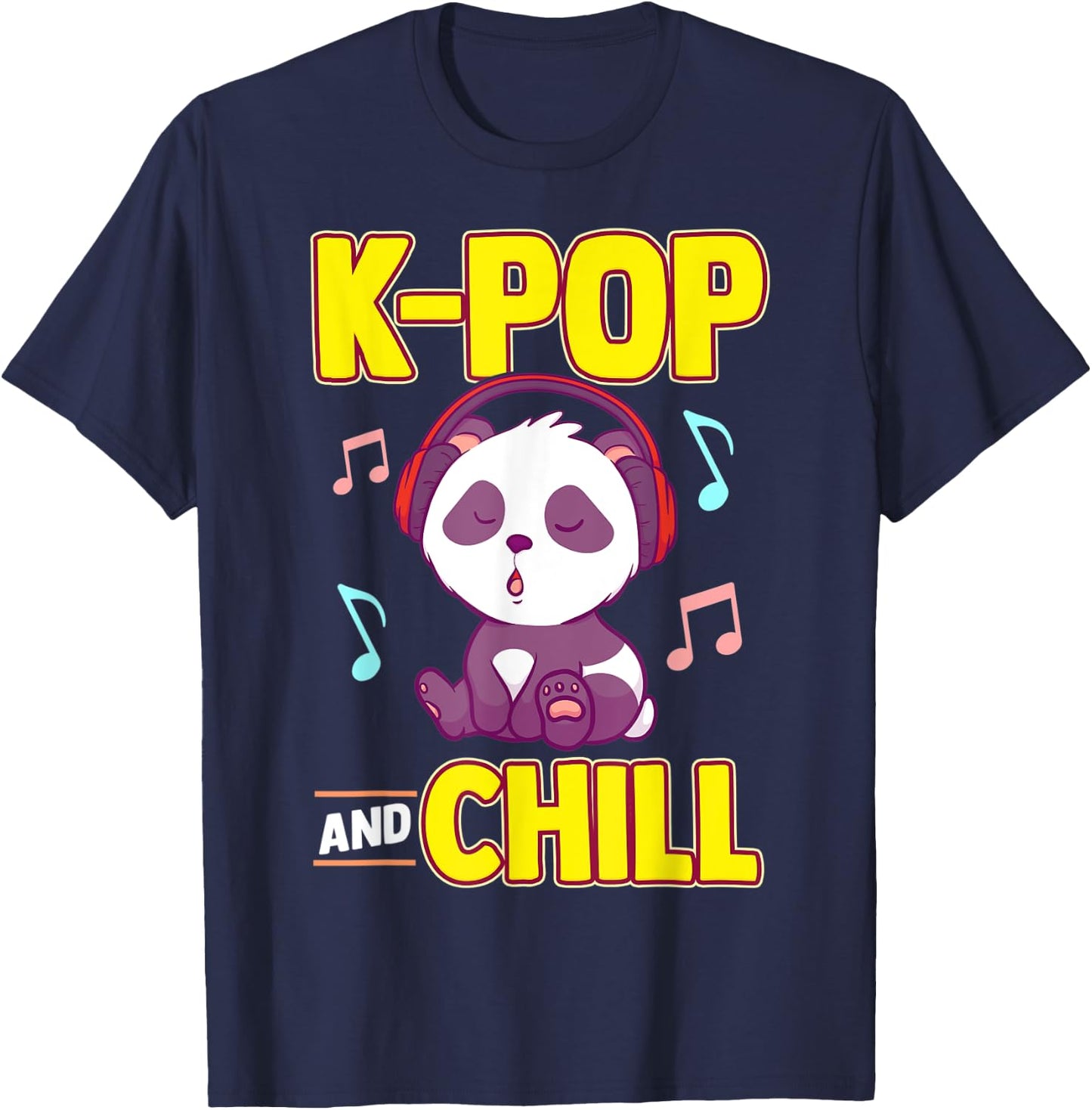 K-POP And Chill Music Lover Korean Panda Merchandise Gift T-Shirt - T-Shirt | Navy