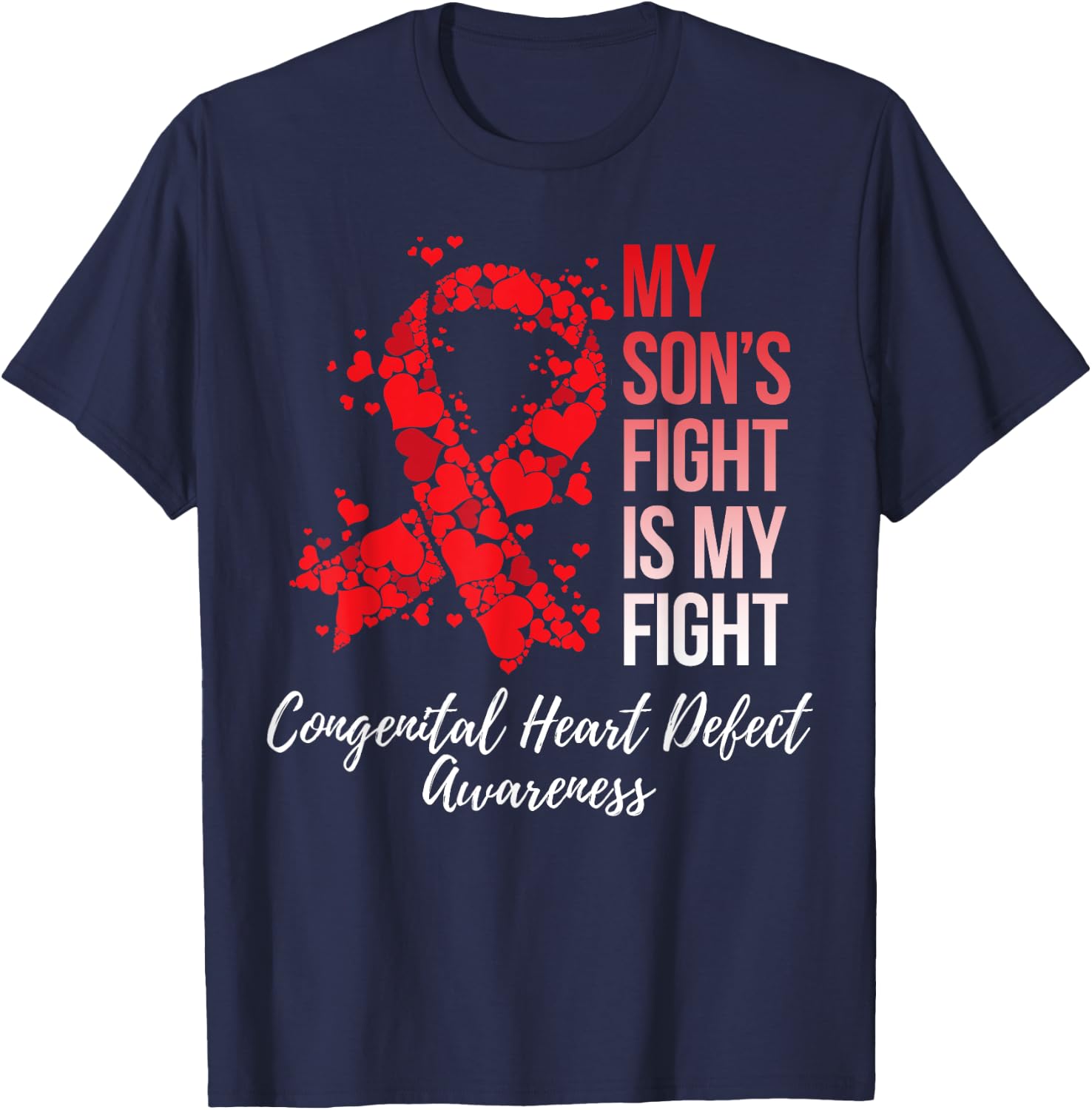 My Son’s Fight Congenital Heart Defect CHD Awareness T-Shirt - T-Shirt | Navy