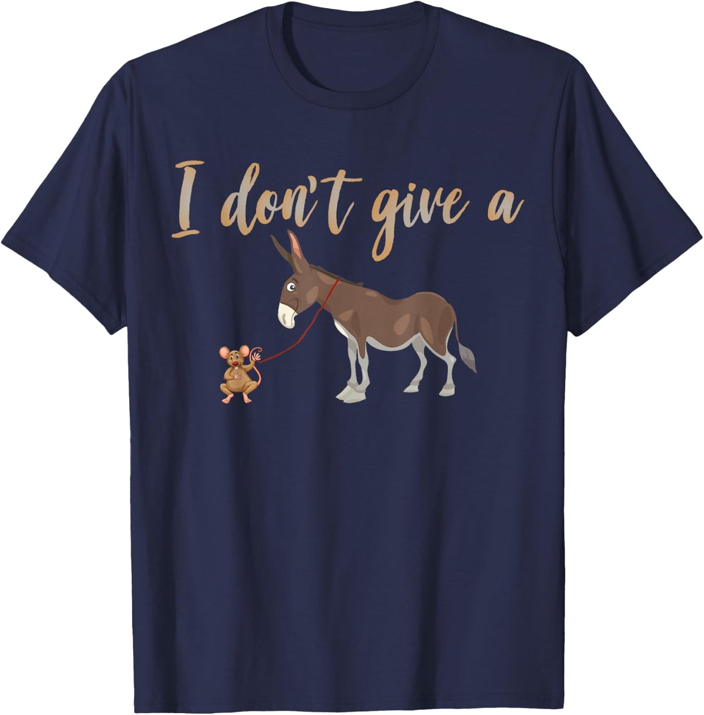 I Don't Give A Rats Ass Funny Donkey Mule On A Leash T-Shirt - T-Shirt | Navy