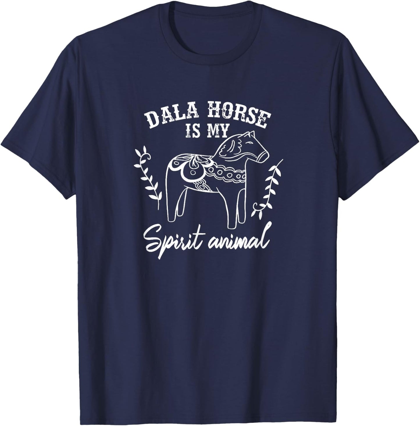 Dala Horse Is My Spiritual Animal Swedish Horse Equestrian T-Shirt - T-Shirt | Navy