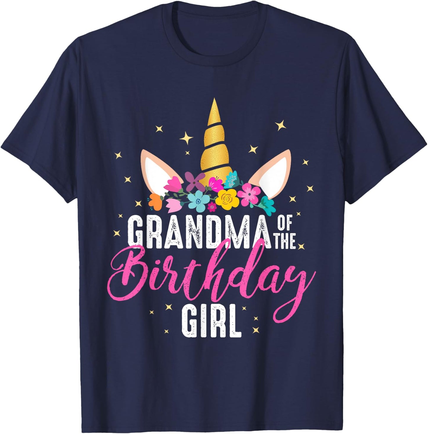 Grandma Of The Birthday Girl Grandma Gift Unicorn Birthday T-Shirt - T-Shirt | Navy