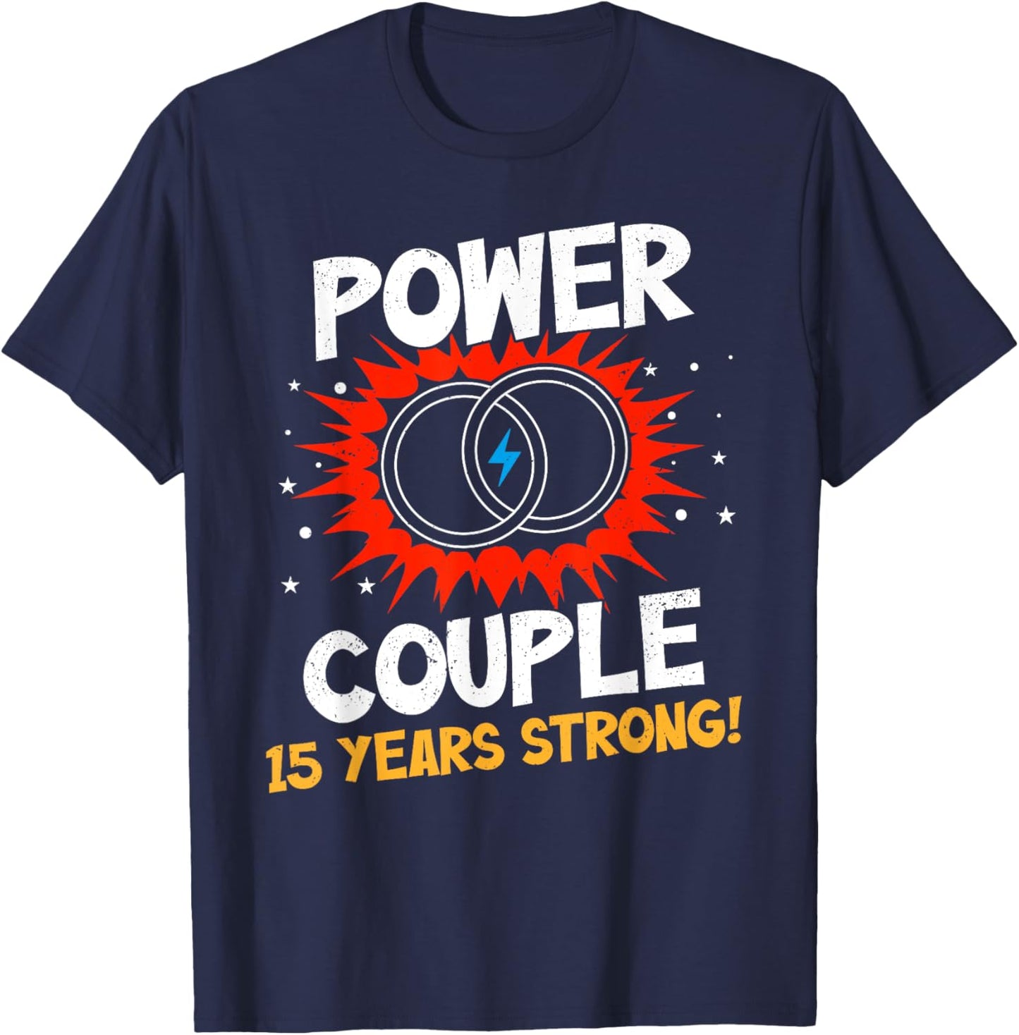 Power Couple 15 Years Strong Shirt 15th Wedding Anniversary T-Shirt - T-Shirt | Navy
