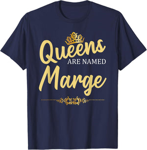 Queens Are Named MARGE Personalized Funny Birthday Gift T-Shirt - T-Shirt | Navy