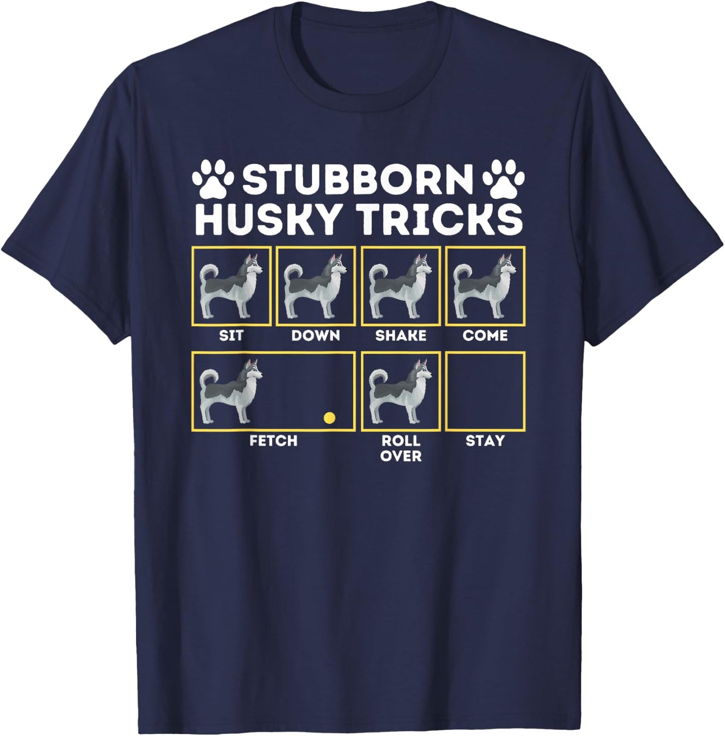 Stubborn Husky Tricks - Siberian Husky Lover Sibe Owner Dog Men Women Girls Kids T-Shirt - T-Shirt | Navy