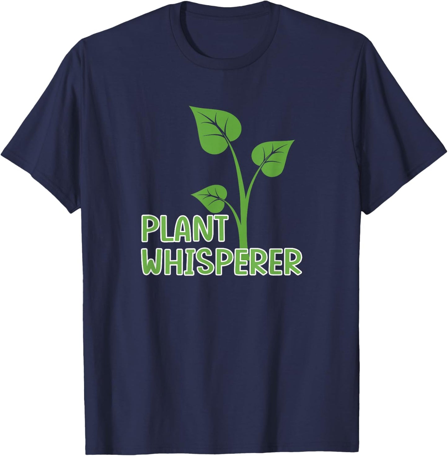Plant Whisperer Shirt Funny Garden Botanical Gardening T-Shirt - T-Shirt | Navy