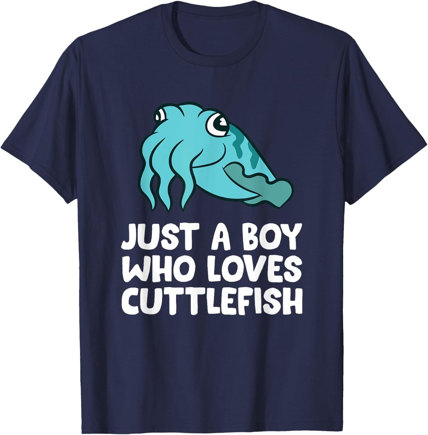 Just a Boy Who Loves Cuttlefish T-Shirt - T-Shirt | Navy