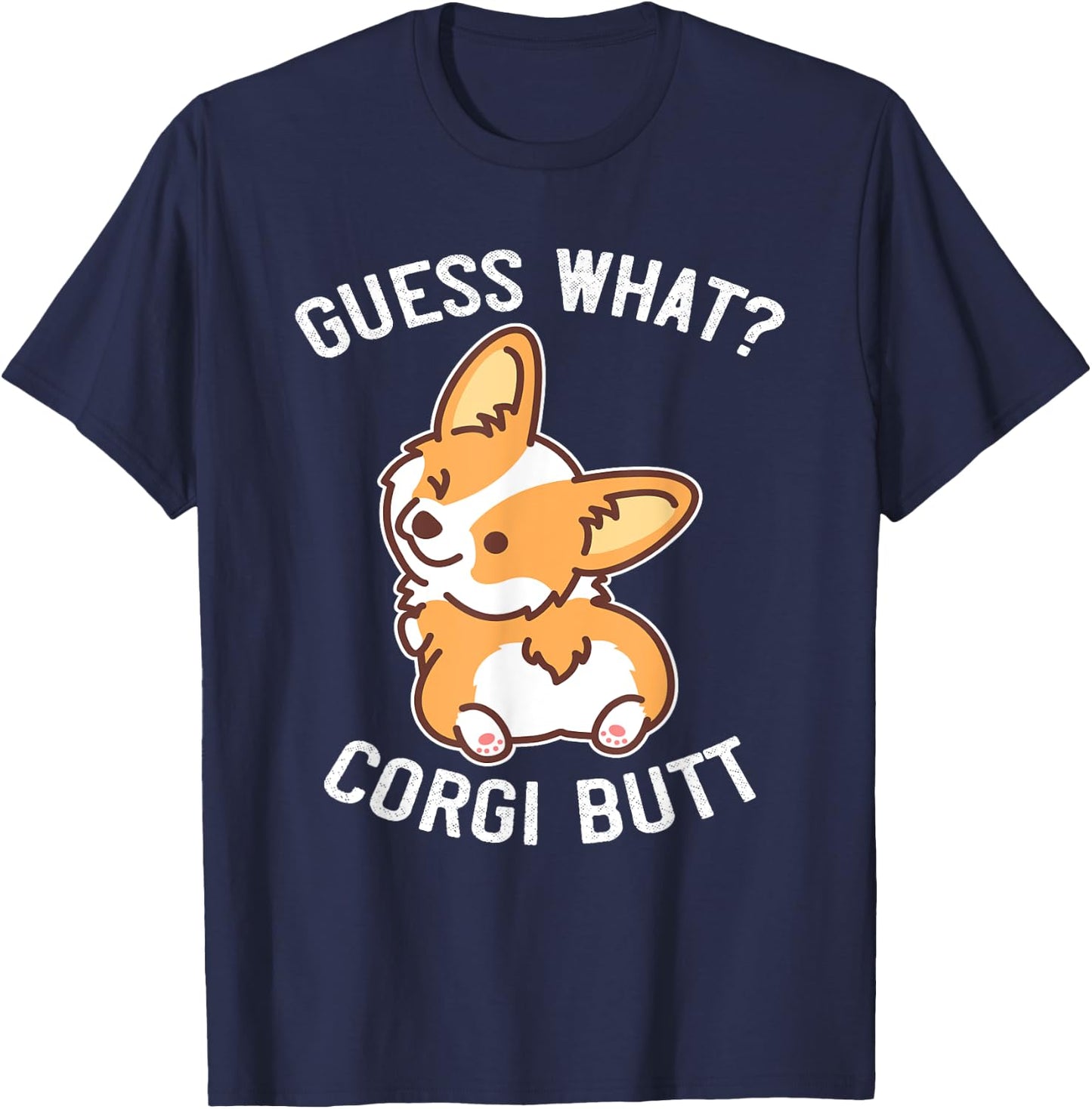Buncho Gifts Corgi Dog Gift - Adults - Black - Small - Short Sleeve - Funny Corgi Butt & Puppy Saying T-Shirt - T-Shirt | Navy