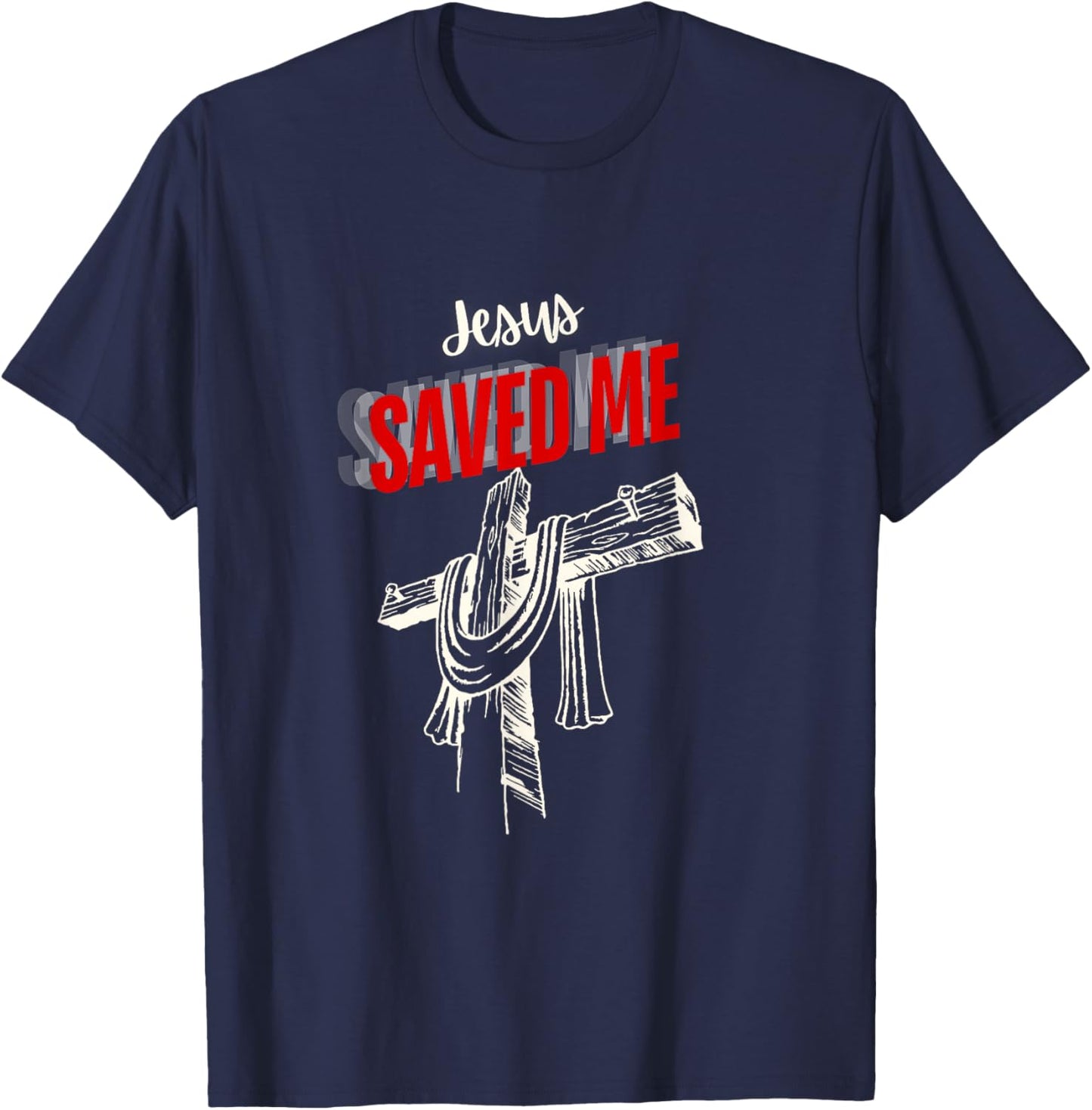 Jesus Saved Me T-Shirt - T-Shirt | Navy