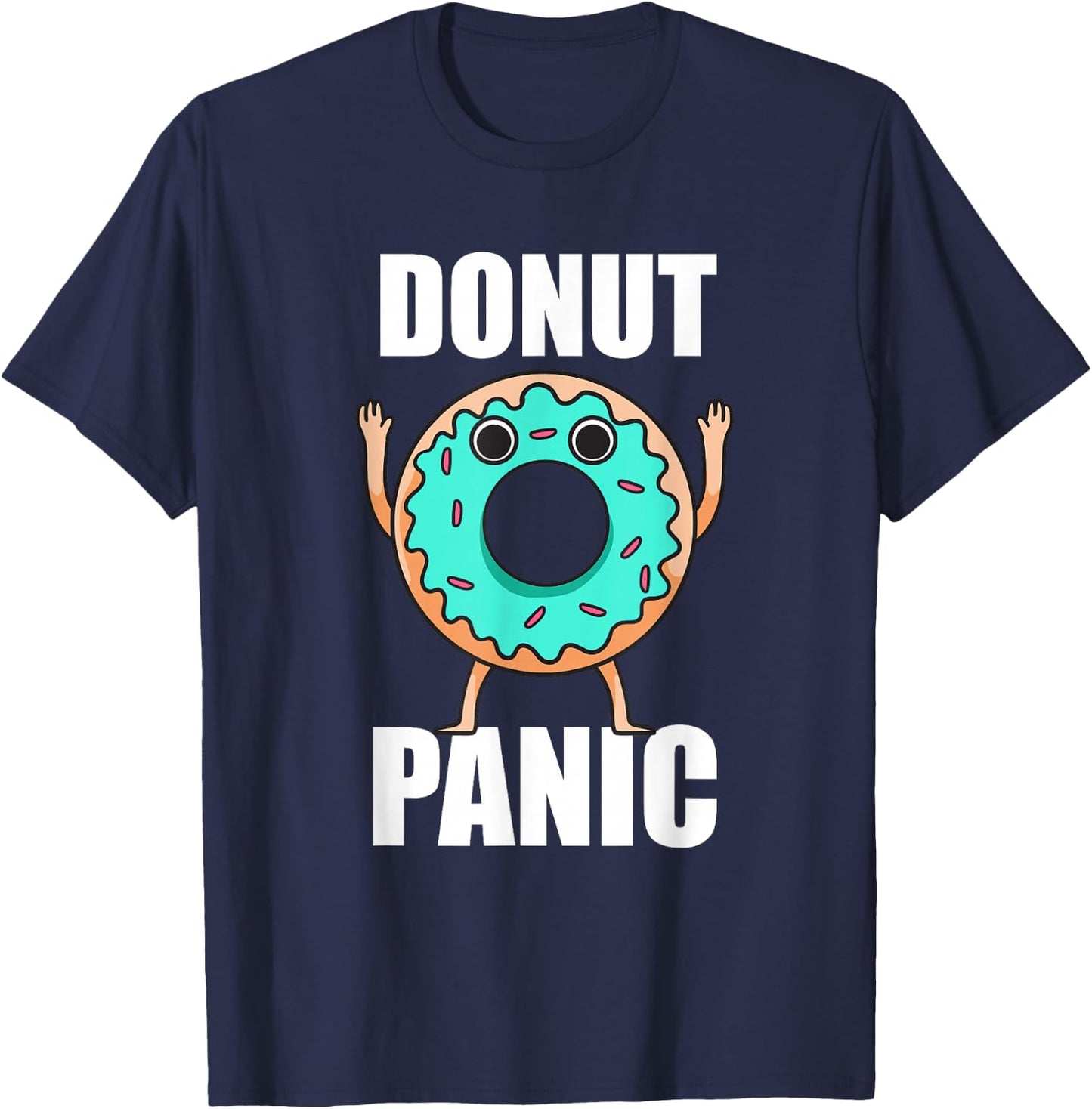 Donut Panic Sweets Donuts Love T-Shirt - T-Shirt | Navy