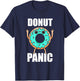 Donut Panic Sweets Donuts Love T-Shirt - T-Shirt | Navy