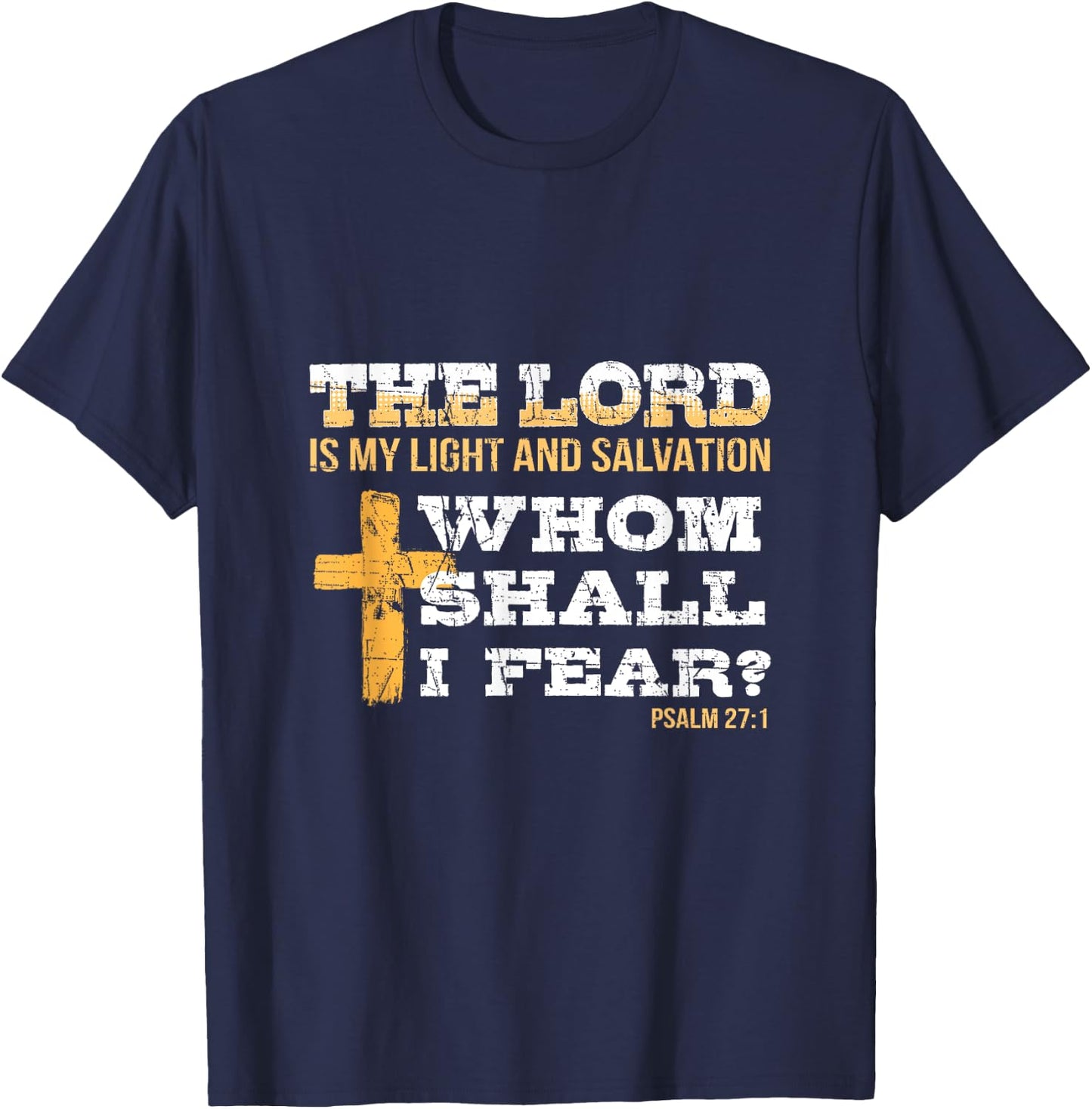 Bible Psalm 27:1 Religious Items Patriotic Christian Cross T-Shirt - T-Shirt | Navy