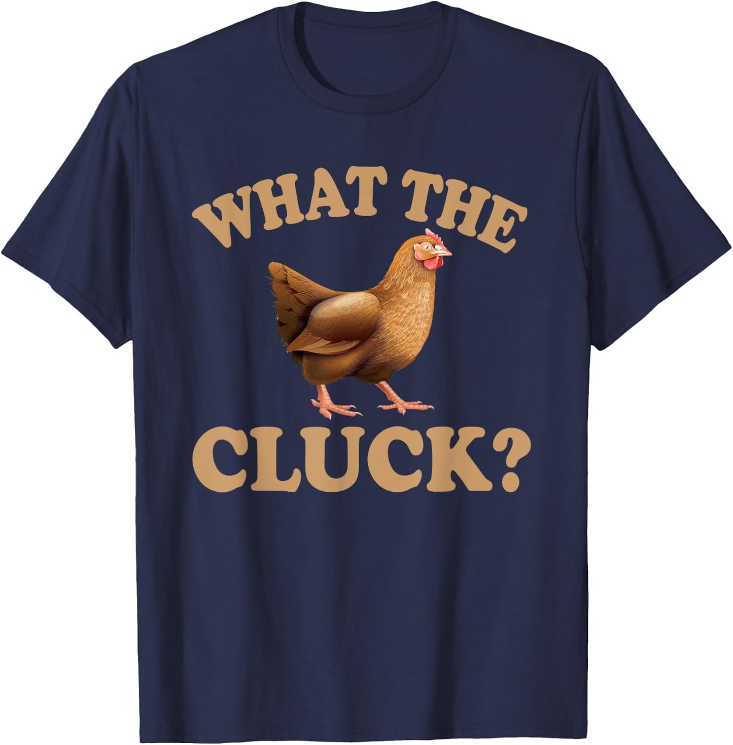 Great Chicken Lover Gift Hilarious Hen Saying Men Women T-Shirt - T-Shirt | Navy