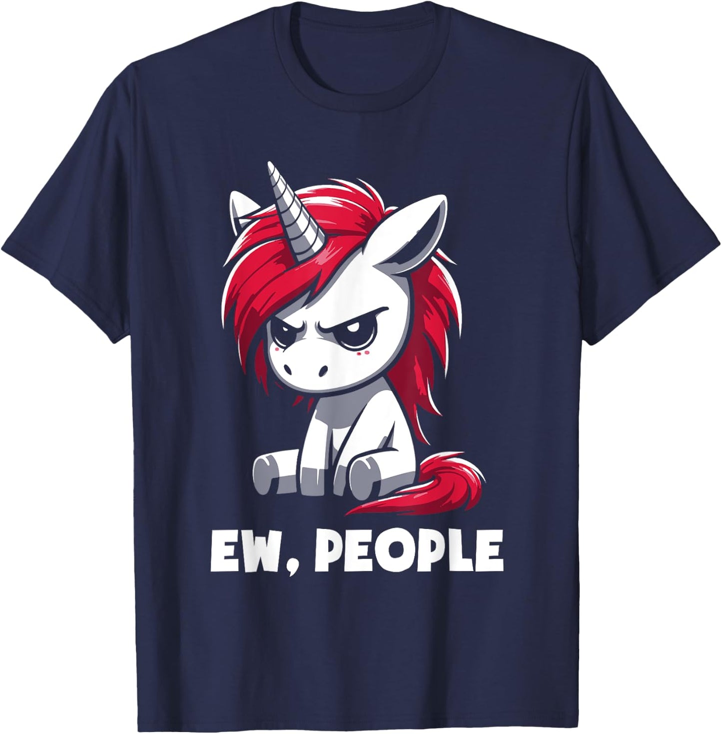 Ew People Unicorn Funny Sarcastic Humor Introvert T-Shirt - T-Shirt | Navy