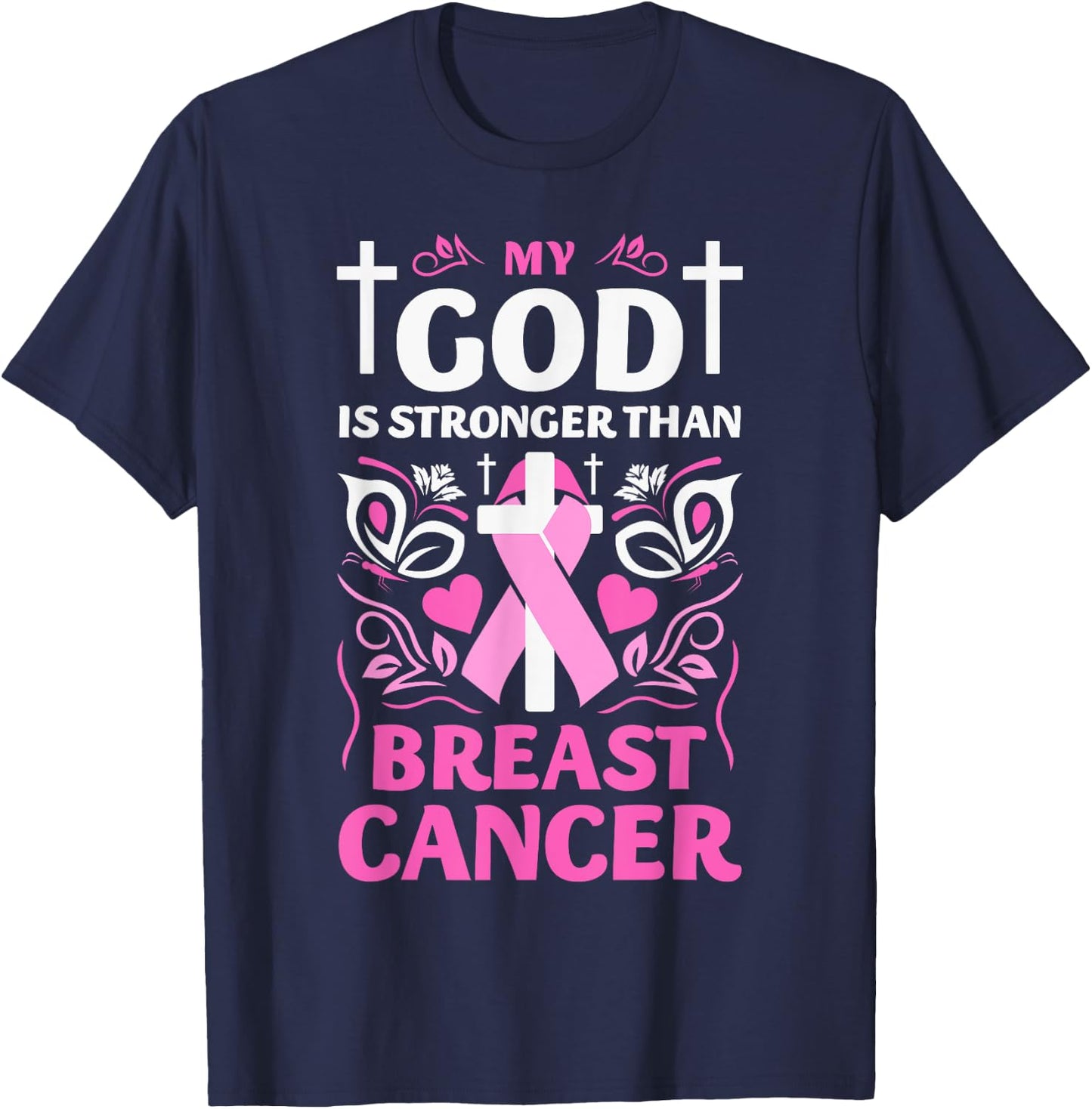 My God Is Stronger Than Breast Cancer Awareness Christian T-Shirt - T-Shirt | Navy