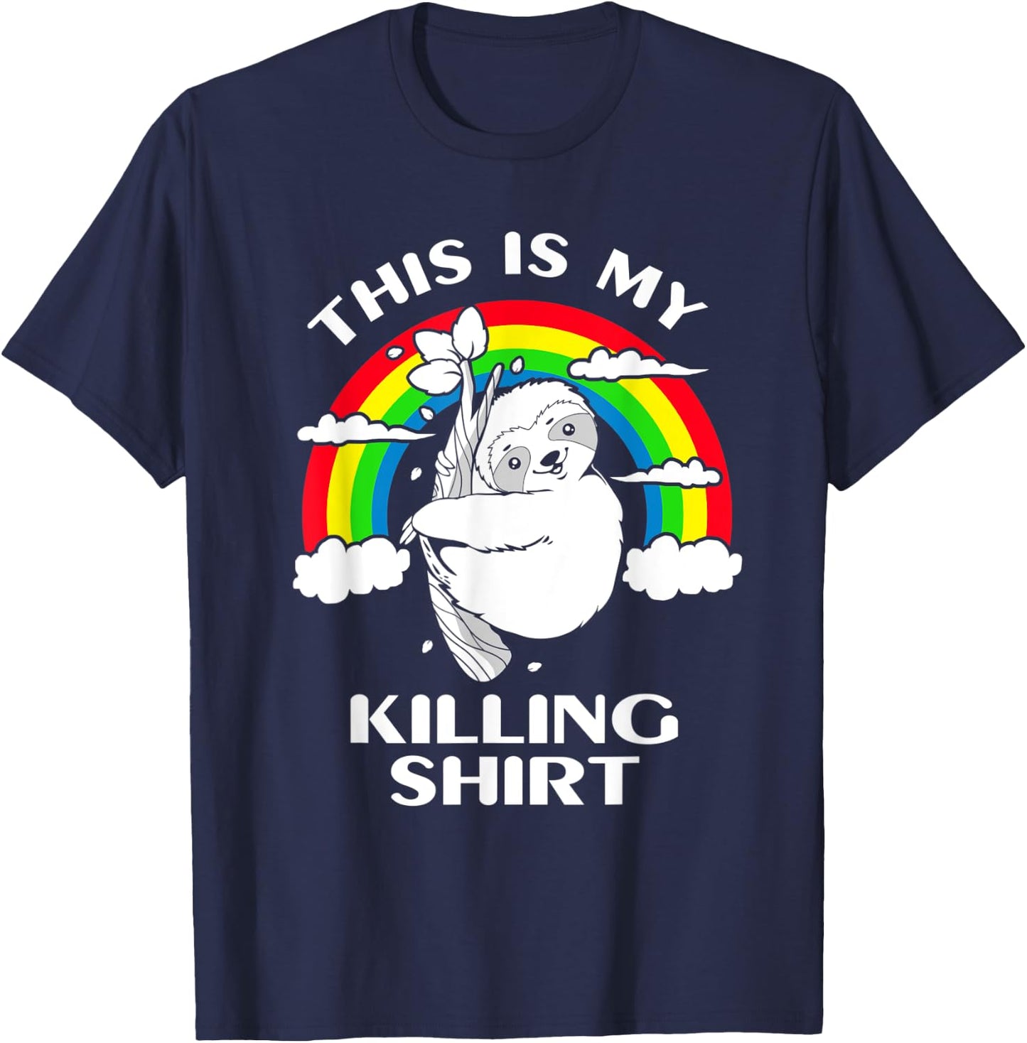 Sloth This Is My Killing T-Shirt - T-Shirt | Navy
