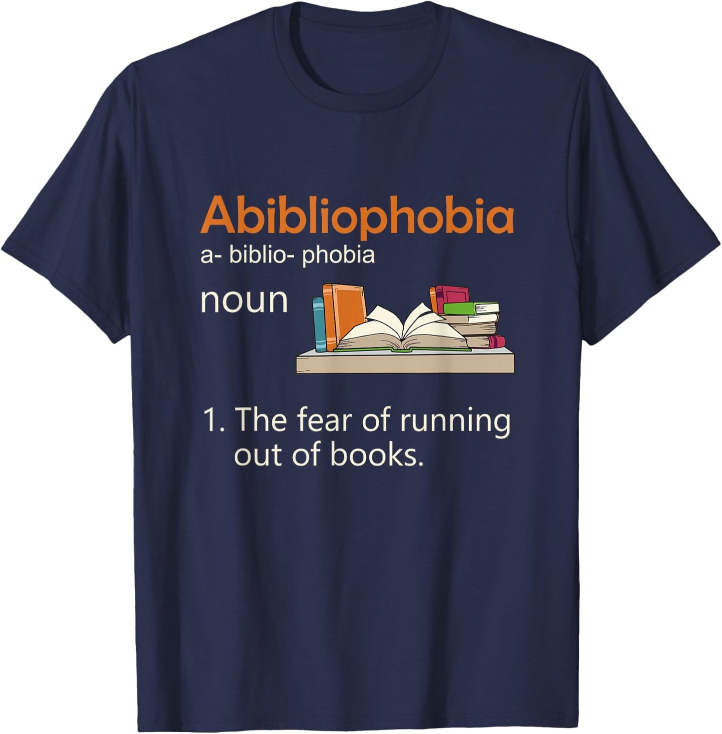 Abibliophobia Definition Reading Nerd Book Lovers Geek T-Shirt - T-Shirt | Navy