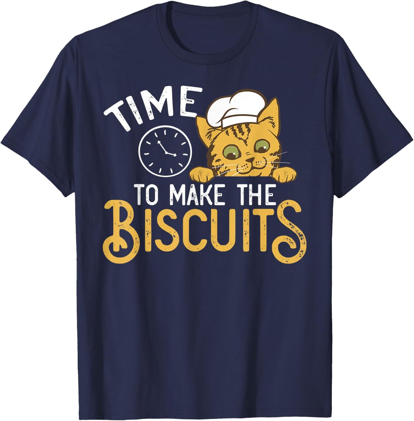 Chef Cat design - Time To Make Biscuits T-Shirt - T-Shirt | Navy