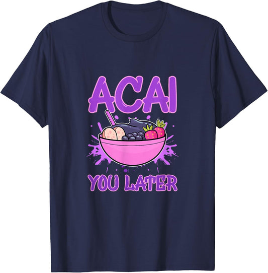 Acai You Later Foodie Berries Superfood Berry Bowl Vegan T-Shirt - T-Shirt | Navy