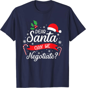 Dear Santa Can We Negotiate Boys Girls Funny Christmas Gift T-Shirt - T-Shirt | Navy