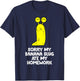 Sorry My Banana Slug Ate My Homework School Banana Slug T-Shirt - T-Shirt | Navy