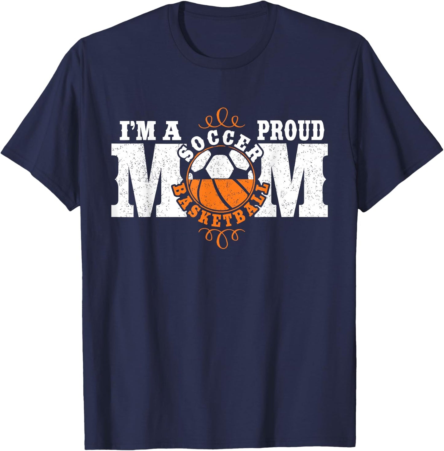 I'm a Proud Basketball Soccer Mom - Combined Sports T-Shirt - T-Shirt | Navy