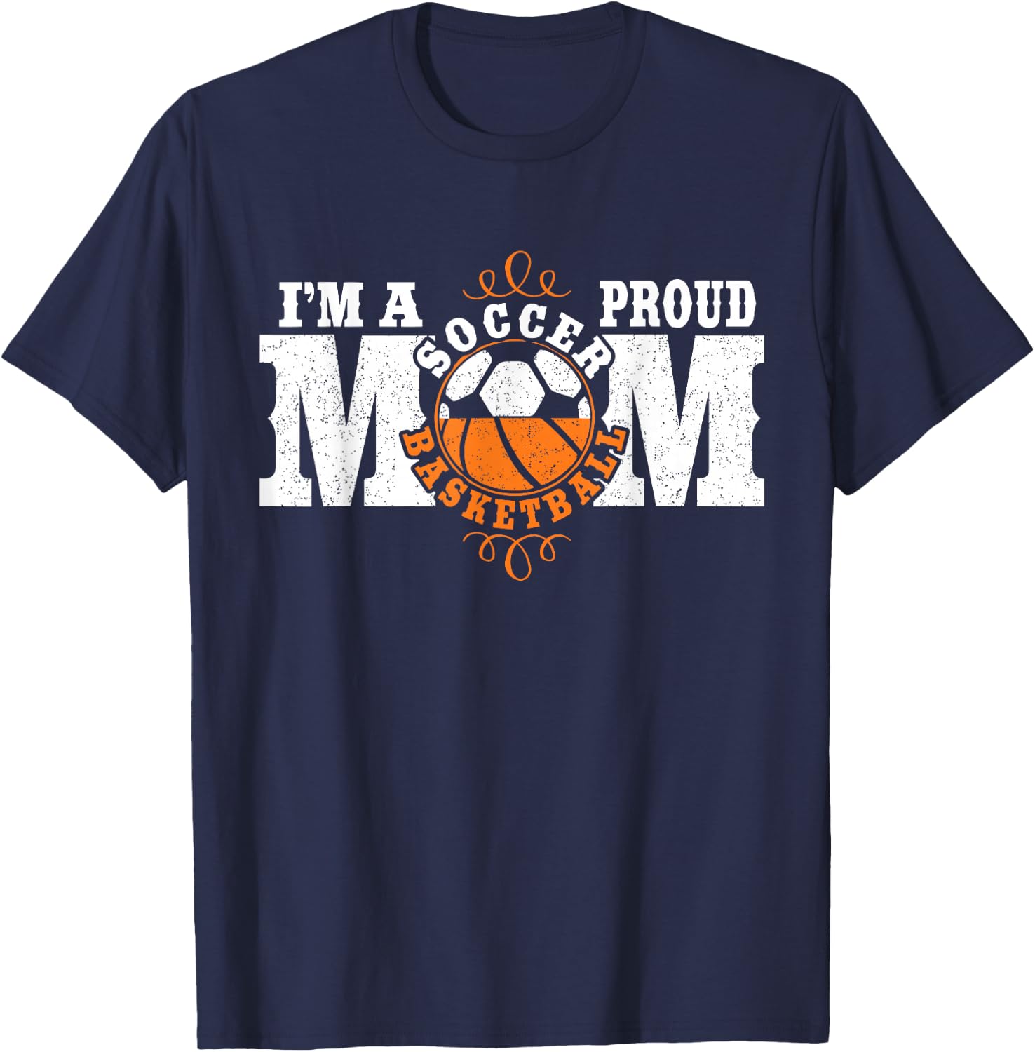 I'm a Proud Basketball Soccer Mom - Combined Sports T-Shirt - T-Shirt | Navy