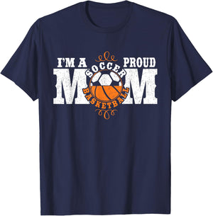 I'm a Proud Basketball Soccer Mom - Combined Sports T-Shirt - T-Shirt | Navy
