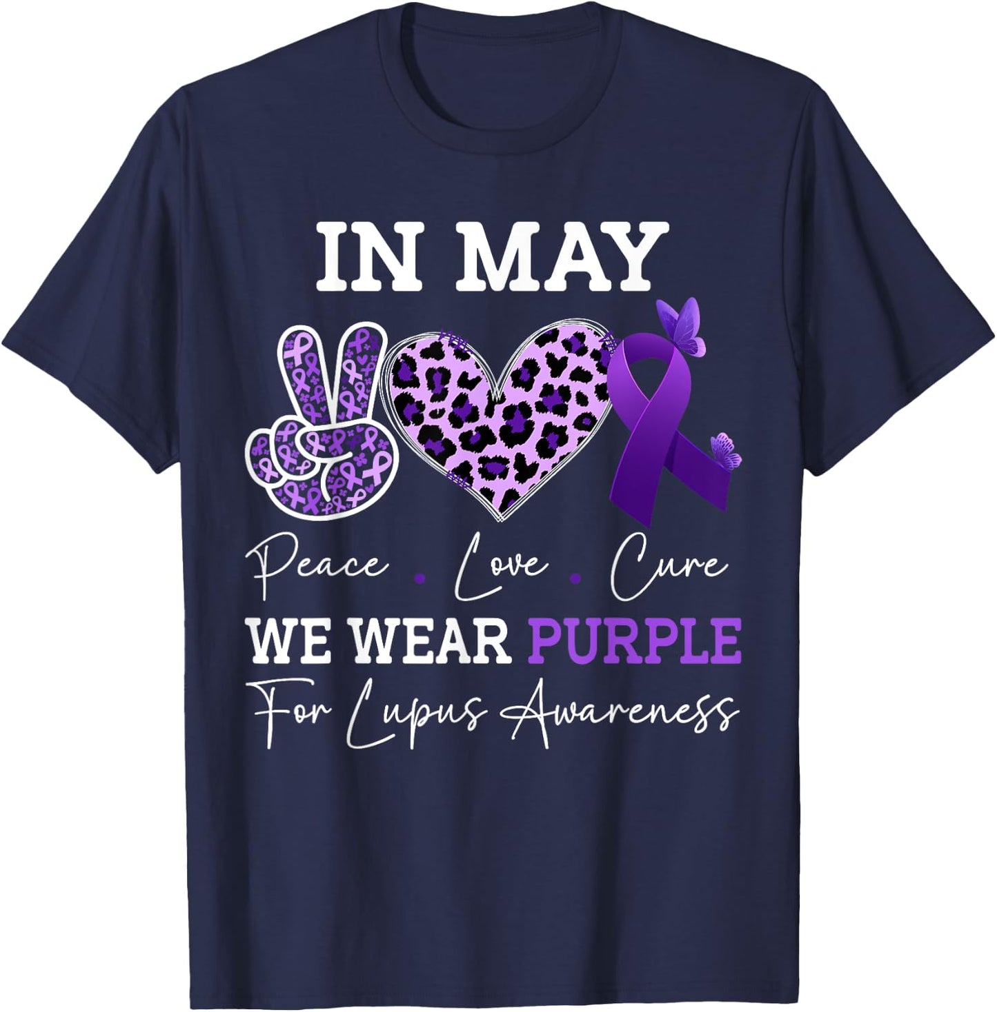 In May We Wear Purple Lupus awareness Ribbon Purple Lupus T-Shirt - T-Shirt | Navy
