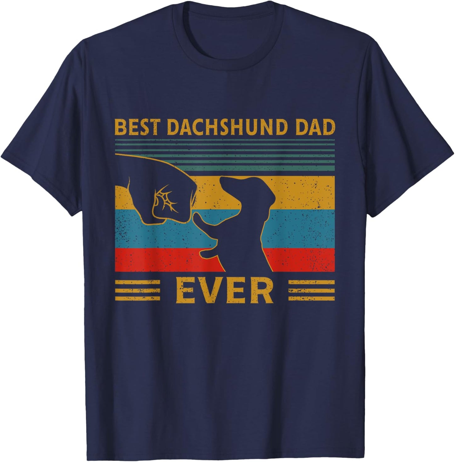 Best Dachshund Dad Ever Funny Weiner Dog Men Gifts T-Shirt - T-Shirt | Navy