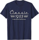 72 Year Old Gift Classic 1953 Limited Edition 72nd Birthday T-Shirt - T-Shirt | Navy