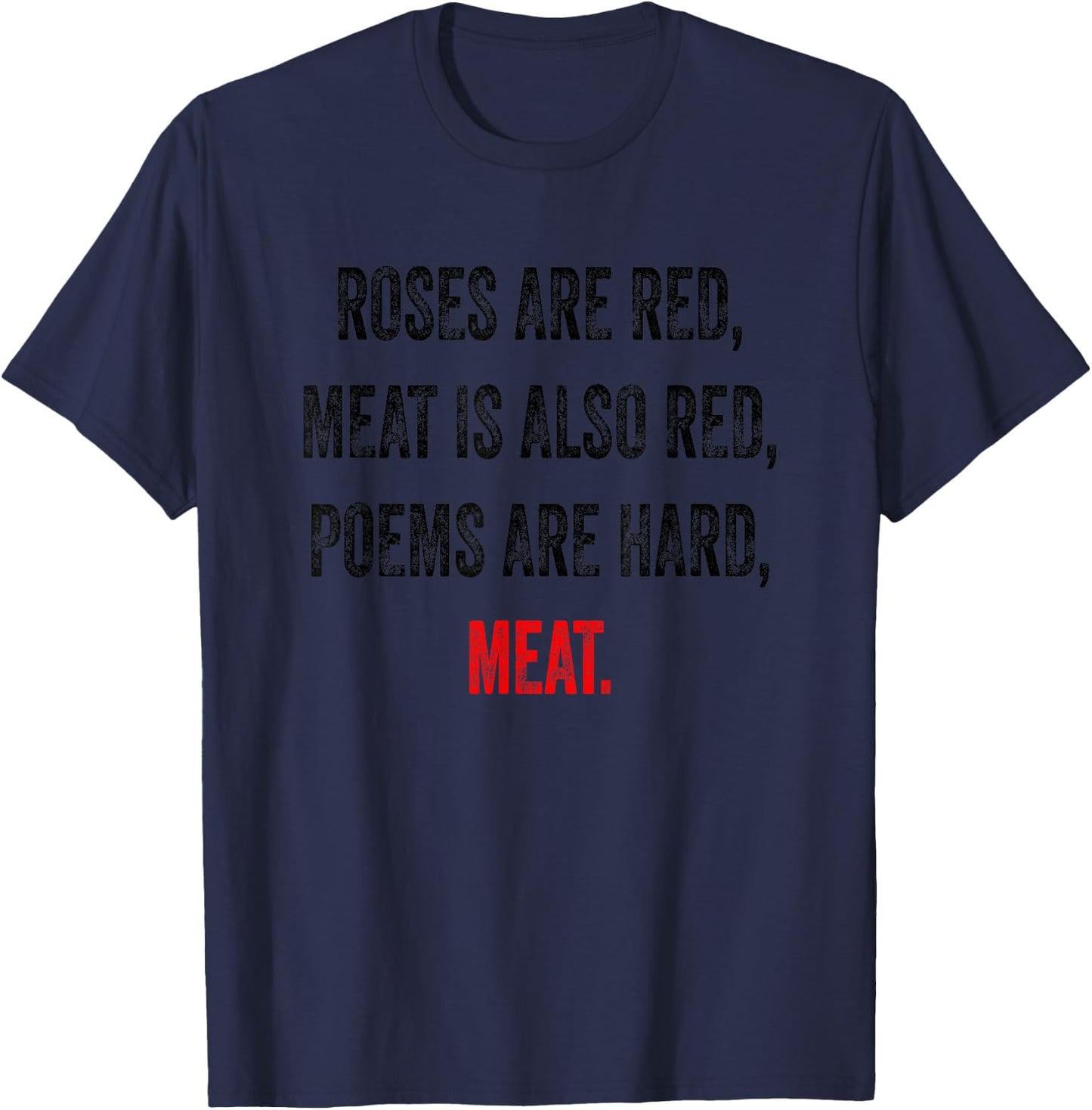 Funny Meat Eater Quote Meme Carnivore T-Shirt - T-Shirt | Navy