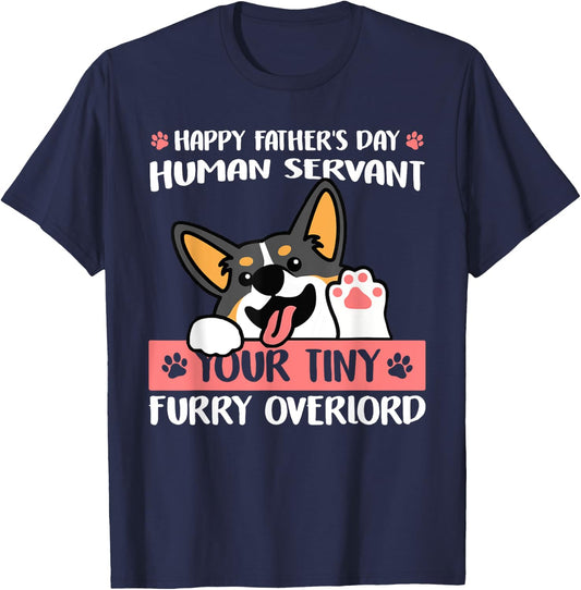 Happy Father's Day Human Servant Your Tiny Furry Overlord T-Shirt - T-Shirt | Navy