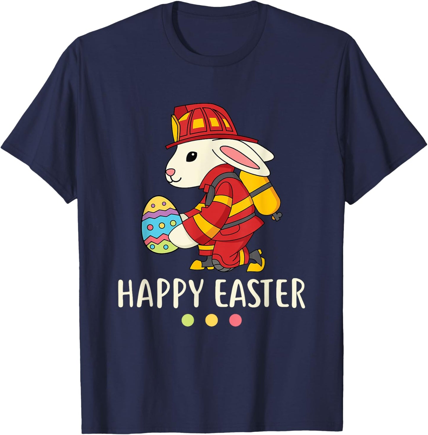 Firefighter Easter Bunny Fireman Egg Happy Easter T-Shirt - T-Shirt | Navy