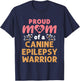 Proud Mom of a Canine Epilepsy Warrior Dog Seizures T-Shirt - T-Shirt | Navy
