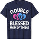 Cute Double Blessed Expectant Humor Lover Designs Funny New Mom Of Twins Gift Mother Announcement ,black,Small T-Shirt - T-Shirt | Navy
