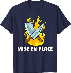 Mise en Place Culinary Kitchen For Chef Cook T-Shirt - T-Shirt | Navy