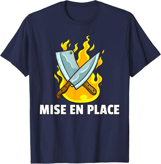 Mise en Place Culinary Kitchen For Chef Cook T-Shirt - T-Shirt | Navy