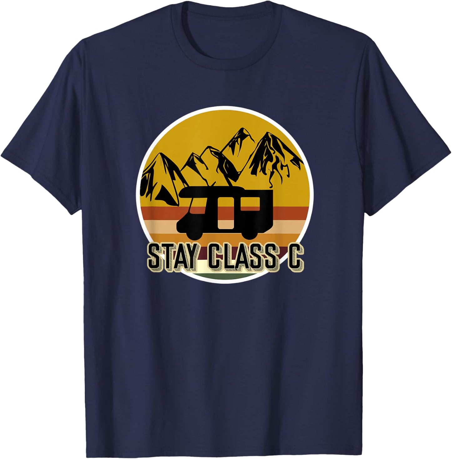 Retro Stay Class C RV Camping Funny T-Shirt - T-Shirt | Navy