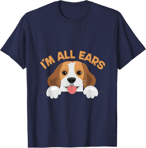 Funny Big Ears Beagle Dog Im All Ears House Animals Ears Men Women