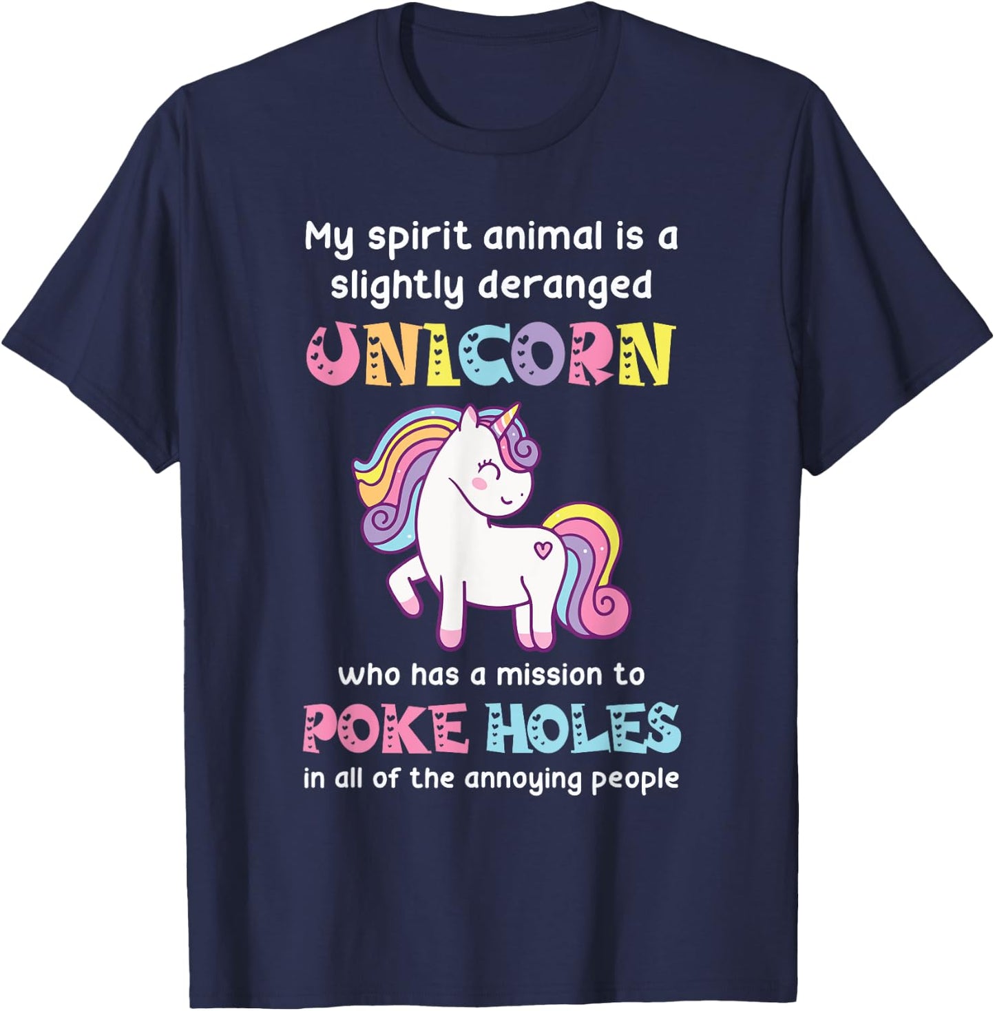 My spirit animal is a slightly deranged unicorn T-Shirt - T-Shirt | Navy