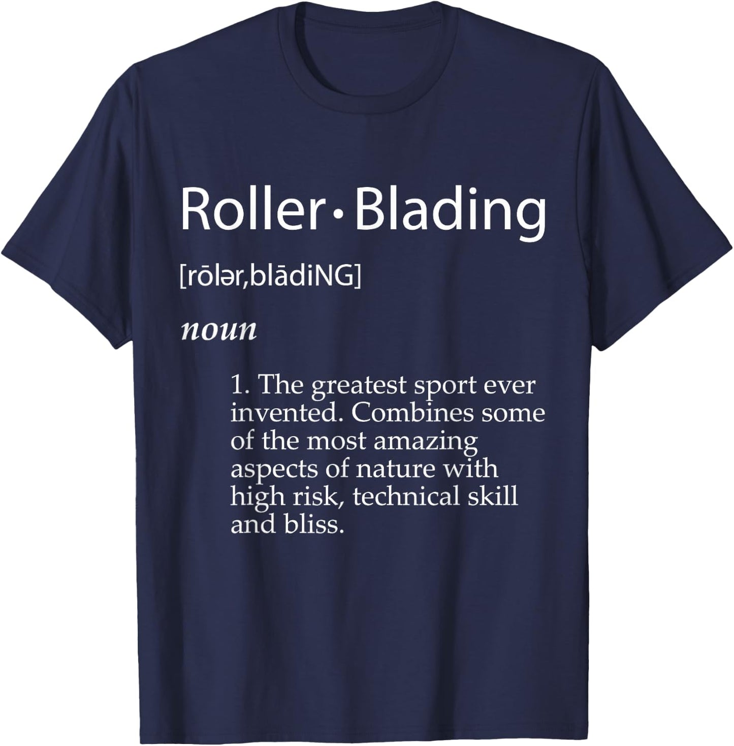 Roller Blading Definition Roller Skating Gear Blade Skates T-Shirt - T-Shirt | Navy